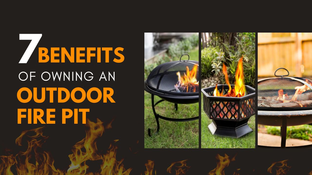7 Benefits of Owning an Outdoor Fire Pit - By Kaniry Home Decor